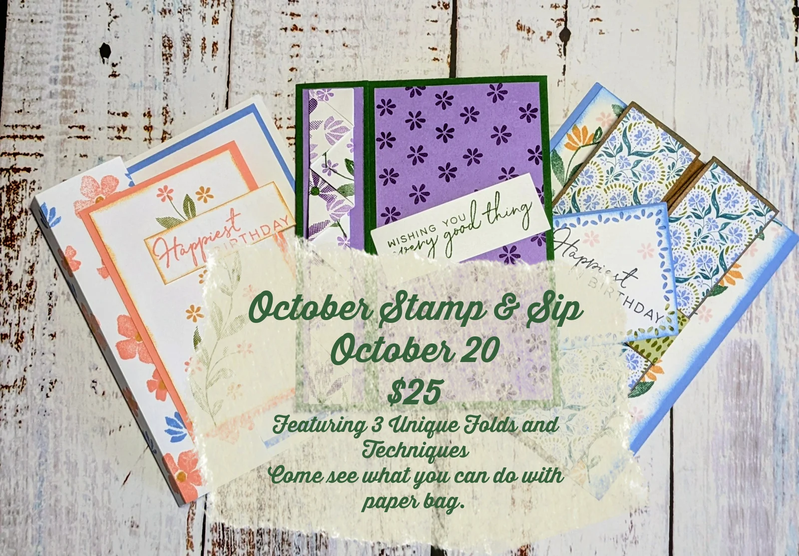 October Stamp & Sip flyer showing colorful folded cards; October 20, $25, three unique folds and techniques.